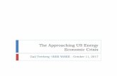 The Approaching US Energy Economic Crisis · The Approaching US Energy Economic Crisis Gail Tverberg –IEEE WiSEE - October 11, 2017 . Energy consumption and GDP are highly correlated