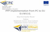 PPP implementation from PC to EU D.I.M.E.G. - WBC-VMnet prakse/PPP Rijeka/PPP... · • Ovaj softverski paket osigurava potpunu sljedivost u procesu nadzora kvalitete. Svaki pojedini