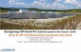 Designing Off-Grid PV - solar-media.s3.amazonaws.com 2015... · Designing Off-Grid PV Hybrid system for lower LCOE Solar & Off-Grid Renewable Southeast Asia 2015 Dr. Wuthipong Suponthana,