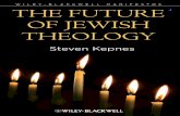 Wiley-BlacKWell ManifeStoS The FuTure oF Jewish · “Kepnes not only opens up for Jews the riches of Jewish theology, thinking it through afresh in relation to the great challenges
