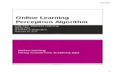 Online Learning Perceptron Algorithm · Perceptron revisited • Perceptron update: • Batch hinge minimization update: • Difference? ©2017 Emily Fox 28 CSE 446: Machine Learning