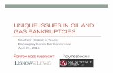UNIQUE ISSUES IN OIL AND GAS BANKRUPTCIES · oil and gas leases that pose issues with rejection under § 365. –Gas gathering/storage agreements & liquefied natural gas (LNG) –Pipeline
