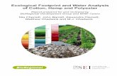 Ecological Footprint and Water Analysis of Cotton, Hemp ... · Stockholm Environment Institute to calculate the environmental burden of producing ﬁve textiles based products. The