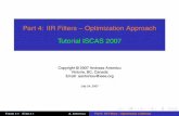 Part 4: IIR Filters – Optimization Approach Tutorial ISCAS ...andreas/ISCASTutorial/Part 4-IIR Filters... · In summary, an IIR ﬁlter with a amplitude response that approaches