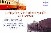 INDIAN RAILWAYS A PREMIUM CITIZEN SERVICE NETWORK … fileCRIS - INTERNAL SERVICE PROVIDER COMPANY FOR IT SOLUTIONS ON IR ... →Indian Railway’s web-site, offers PRS enquiries on