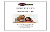 SUBSTITUTE HANDBOOK - Edl · SUBSTITUTE HANDBOOK Cañon City Schools 101 N.14th Street Cañon City, CO 81212 (719) 276-5700 Revised August 2017 . 2 INTRODUCTION Welcome to the Cañon