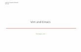 Vim and Emacs - open.gnu.ac.kropen.gnu.ac.kr/lecslides/2019-1-Networks/lab/editors_vi_emacs.pdf · –Richard Stallman is the author of Emacs; the author of GCC and GDB –Runs on