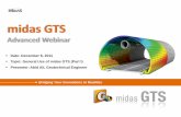midas GTSadmin.midasuser.com/UploadFiles2/webinar/20111208_GTS_Advanced Webina… · MIDAS Information Technology Co., Ltd. Convenience Rapidity Accuracy Productivity GTS! “GTS