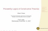 Provability Logics of Constructive Theories - uni-hamburg.de fileProvability Logics of Constructive Theories Albert Visser Theoretical Philosophy, Department of Philosophy, Faculty