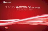 Copyright © 2017. Trend Micro Incorporated. All rights ...files.trendmicro.com/products/scanmail/ScanMail for Microsoft Exchange 12.5... · network integrity by filtering spam messages
