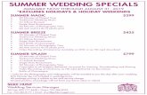 SUMMER MAGIC $299 SUMMER BREEZE $425 · SUMMER WEDDING SPECIALS AVAILABLE NOW THROUGH AUGUST 31, 2019 *EXCLUDES HOLIDAYS & HOLIDAY WEEKENDS SILKE HUNT Wedding Services Manager Toll