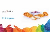 PDF K-12 Program 031716 - Revolution Foodsrevolutionfoods.com/wp-content/uploads/2016/04/Revolution-Foods-K-12... · partnering to close the nutrition gap We're committed to being