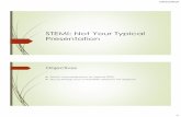 STEMI: Not Your Typical Presentation · 10/21/2019 1 STEMI: Not Your Typical Presentation Objectives Review case presentation for atypical STEMI. Discuss etiology and comorbidities