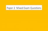 Paper 2 Mixed Exam Questions - standishchs.wigan.sch.uk€¦ · Paper 2 Mixed Exam Questions. Mixed Exam questions 1000bytes = 1 kilobyte or 1024 . A rile contains 5120 bytes. Calculate