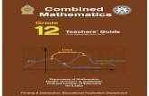 Combined Mathematics - nie.lk Com Maths.pdf · reforms, Teachers' Guide for combine mathematics for grade 12 has been prepared. The grade 12 Teacher’s Guide has been organized under