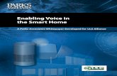 Enabling Voice in the Smart Home - parksassociates.com Assoc... · with smart TVs and gaming consoles, health, and connected cars. The ability to check in on the smart home environment