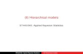 (8) Hierarchical models - Nc State Universityreich/ABA/notes/Hier.pdf · ST440/540: Applied Bayesian Statistics (8) Hierarchical models. Non- and Semi-parametric modeling I Bayesian