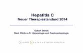 Hepatitis C 240114 - GGHBB · Hepatitis C! Neuer Therapiestandard 2014! Eckart Schott! Med. Klinik m.S. Hepatologie und Gastroenterologie !!