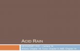 ACID RAIN - Lakehead University · Acid rain affects trees directly by impacts on leaves Acid rain also removes nutrients such as calcium (Ca), sodium (Na) and magnesium (Mg) from
