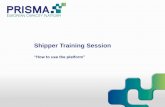 Shipper Training Session - Gaz-Systemen.gaz-system.pl/fileadmin/pliki/do_pobrania/pREZENTACJA_prisma.pdf · Shipper Training Session Basic principles of PRISMA Background of the initiative