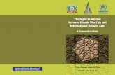 The Right to Asylum between Islamic Shari’ah ... - unhcr.org · necessarily those of UNHCR. Quotations from, references to and reproductions of this book for academic, educational