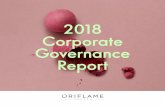 2018 Corporate Governance Report - reports.oriflame.com · Oriflame complies with the Swedish Code of Corporate Governance* (the Code) to the extent that the Swedish Code does not