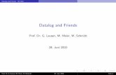 Datalog and Friends - dbis.informatik.uni-freiburg.dedbis.informatik.uni-freiburg.de/content/courses/SS11/Spezialvorlesung... · Datalog and Friends SS 2010 1. Deductive Databases: