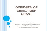 OVERVIEW OF DESICA MSP GRANT - wcsu.edu fileDESICA MSP GRANT Bonnie Lee Rabe Western Connecticut State University Holly Harrick Connecticut Science Museum . ... Clarifying Questions