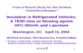Insulation in Refrigerated Vehicles. A TEWI view on ... · higher than with pentane. However, beyond 2,100 h/y running time of the compressor, the emissions of the HFC case are equal