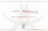 1H 2015 Presentation - Aktif Bank Bank... · complementary businesses in various retail based sectors Branchless but the widest distribution network –16.1 K customer touch points
