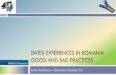 DATEX Experiences in Romania Good and bad practices · DATEX II User Forum –Prague –19 20 May 2014 DATEX EXPERIENCES IN ROMANIA GOOD AND BAD PRACTICES Sorin Dumitrescu –Electronic