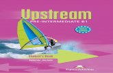 Upstream Pre-Intermediate Leaflet - Express Publishing · Upstream Pre-Intermediate B1 is a modular secondary-level course for learners of the English language at CEF B1 level. The