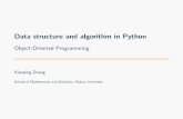 Data structure and algorithm in Python - Object-Oriented ...xpzhang.me/teach/DS18_Fall/slide02.pdf · Object-Oriented Design Priciples Object-Oriented Design Priciples The use of