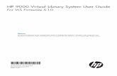 HP 9000 Virtual Library System User Guideh20628. · HP9000VirtualLibrarySystemUserGuide ForVLSFirmware6.1.0 Abstract ThisdocumentdescribestheHPVLS9000–seriessystemstofacilitatetheirinstallation,operation