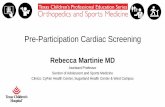 Pre-Participation Cardiac Screening June 2017.pdf · Pre-Participation Cardiac Screening Rebecca Martinie MD Assistant Professor Section of Adolescent and Sports Medicine Clinics: