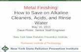 Metal Finishing: How to Save on Alkaline Cleaners, Acids ... · Acid Bath Life • Acid is consumed (expended) as it dissolves metal in the cleaning process • Acid is consumed by