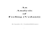 An Analysis of Feeling (Vedanā) - Abhidhamma.com · feeling such as 3, 5, 6, 18, 36 or 108 are explained in detail. The seven questions on feelings which were preached by the Buddha