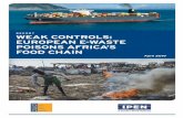 REPORT WEAK CONTROLS: EUROPEAN E-WASTE POISONS … · IPEN gratefully acknowledges the financial support provided by the Government Sweden and other donors that made the production