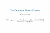 The Parametric Closure Problem - ics.uci.edueppstein/pubs/Epp-WADS-15-slides.pdf · The Parametric Closure Problem David Eppstein 14th Algorithms and Data Structures Symp. (WADS 2015)
