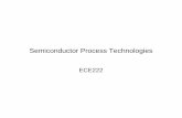 Semiconductor Process Technologies - ece.rochester.edu · 7 From Transistor to Integrated Circuit Vacuum tube Point-contact transistor (1947) Junction bipolar transistor (1951) Diffused-base