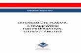 EXTENDED LIFE PLASMA: A FRAMEWORK FOR PREPARATION, … · pre-eclampsia or eclampsia . Hospital transfusion service . The hospital pathology laboratory or private pathology provider