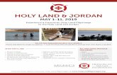 HOLY LAND & JORDANholylandpilgrimages.org/wp-content/uploads/2018/10/Itinerary_HLJordan3... · flight to Tel Aviv DAY 2 - THURSDAY, MAY 2 ARRIVE TEL AVIV / JERUSALEM • Arrive at