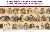 THE MELTON CENTER FOR JEWISH STUDIES · THE MELTON CENTER FOR JEWISH STUDIES ANNUAL REPORT 2014 Raphael Stigliano positions the reconstructed bima of the Gwozdziec synagogue for the