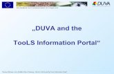„DUVA and the TooLS Information Portal“ file2nd international TooLS-Conference Helsinki, 09-10 August, 2012 Thomas Willmann, Arno Schiffert (City of Freiburg – DUVA): „DUVA