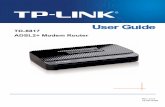 TD-8817 ADSL2+ Modem Router - static.tp-link.com · The Router or device mentioned in this User Guide stands for TD-8817 without any explanations. Parameters provided in the pictures