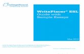WritePlacer Guide with Sample Essays - middlesexcc.edu · WritePlacer ESL Guide with Sample Essays 4 May 2010 SCORE of 1 Description of Score of 1 A response in this category demonstrates