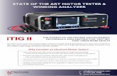 STATE OF THE ART MOTOR TESTER & WINDING ANALYZER - … · STATE OF THE ART MOTOR TESTER & WINDING ANALYZER The iTIG II motor tester and winding analyzer combines multiple testing