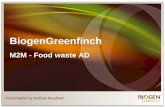 BiogenGreenfinch M2M - Food waste AD · Bedfordia Group. Family owned business\爀屮Current CEO is third generation\爀屮Based in North Bedfordshire\爀屮Established in the 1930’s\爀屮Many