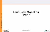Language Modeling - Part 1 - KITcsl.anthropomatik.kit.edu/.../MMMK-PP13-LanguageModeling1-SS2013.pdf · 6 Deterministic vs. Stochastic Language Models • Remember formal language