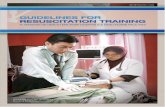 GUIDELINES FOR RESUSCITATION TRAINING - moh.gov.my · RCA Resuscitation Council of Asia ROSC Return of Spontaneous Circulation Glossary of Abbrevations. vi It gives me great pleasure